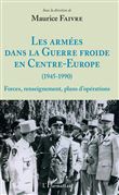 Les armées dans la Guerre froide en Centre-Europe (1945-1990)