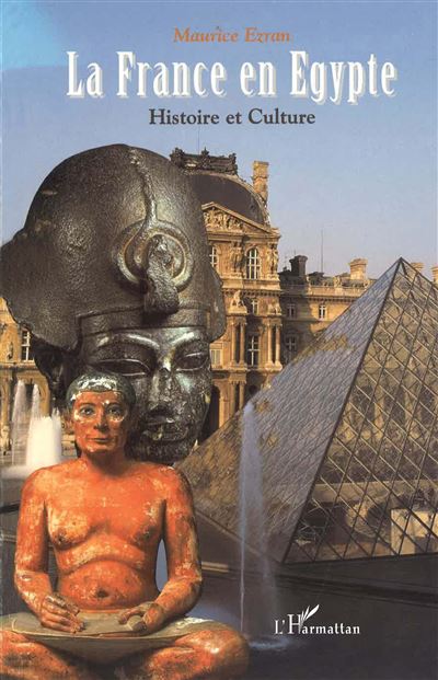 La france en egypte - Maurice Ezran - broché