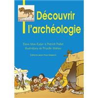 Découvrir l'archéologie
