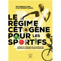 4 avis sur Le régime cétogène pour les sportifs Hugues Daniel, Fabrice Kuhn  - broché