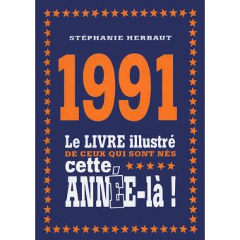 1991 le livre illustre de ceux qui sont nes cette anneela