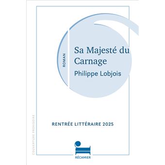 Sa majesté du carnage