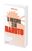 La philosophie selon Naruto