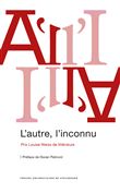 L'autre, l'inconnu - prix louise weiss de littérature