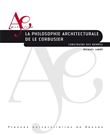 La philosophie architecturale de Le Corbusier
