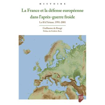 La France et la défense européenne dans l'après-guerre froide