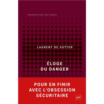 Éloge du danger