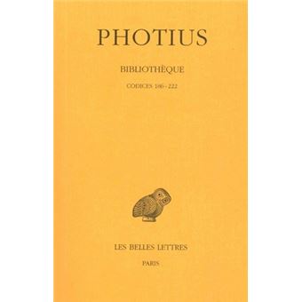 Bibliothèque. Tome III : Codices 186-222