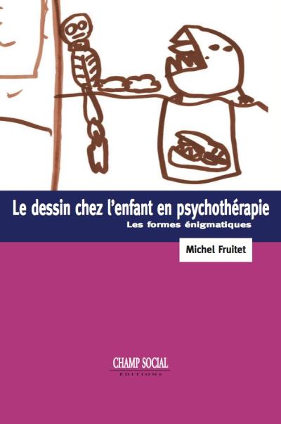 Le dessin chez l'enfant en psychothérapie