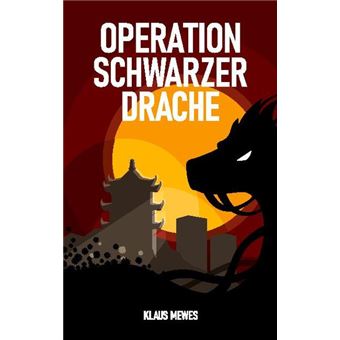 OPERATION SCHWARZER DRACHE