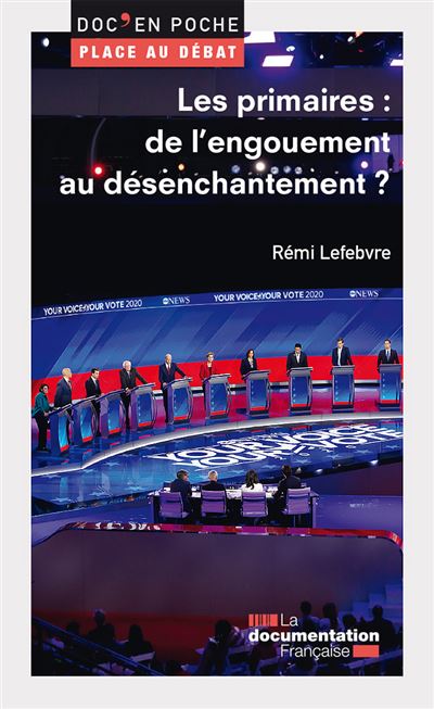 Les primaires : de l'engouement au désenchantement -  La Documentation Française - Poche