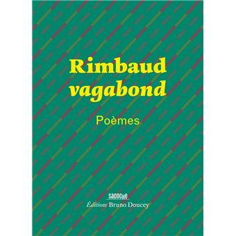 Rimbaud vagabond - Poèmes