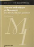 Pour une médiathèque de l'imaginaire