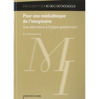 Pour une médiathèque de l'imaginaire
