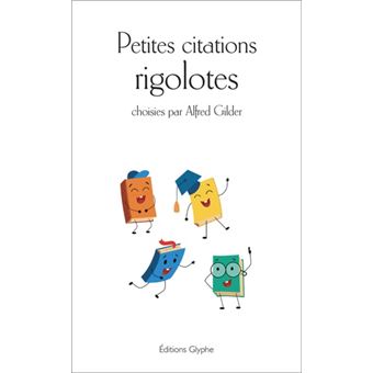 Petites Citations Rigolotes Broche Alfred Gilder Achat Livre Fnac