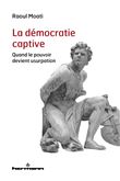 La démocratie captive