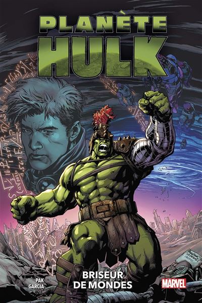 Planète Hulk (100% Marvel) : Briseur de Mondes