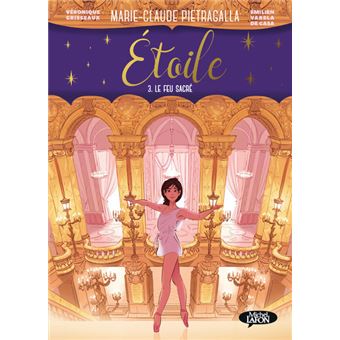 Étoile - Tome 3 Le feu sacré