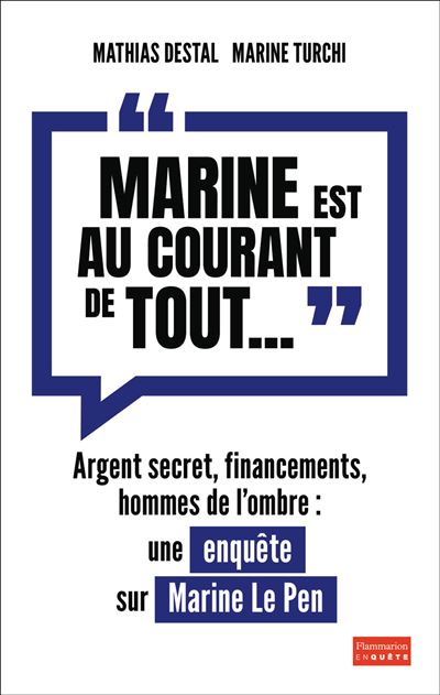 Marine est au courant de tout... - Marine Turchi - broché