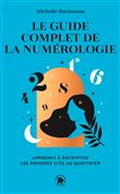 Le guide complet de la numérologie