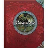 Dragonologie, l'encyclopédie des dragons