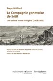 La Compagnie Genevoise de Sétif