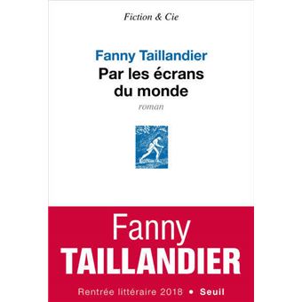 Par les écrans du monde