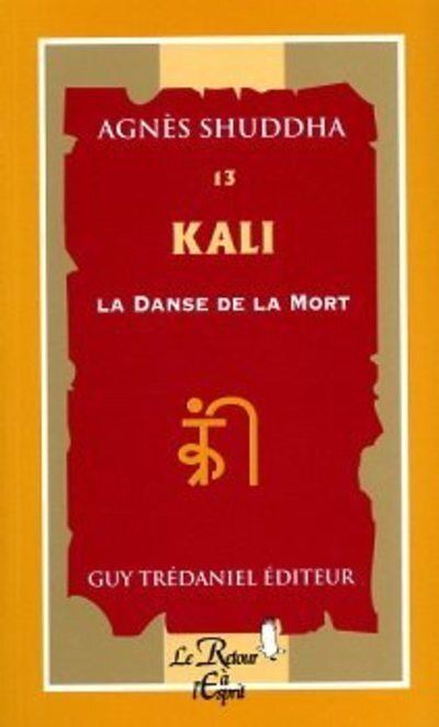 Kali, la danse de la mort - AGNES SHUDDHA - (donnée non spécifiée)