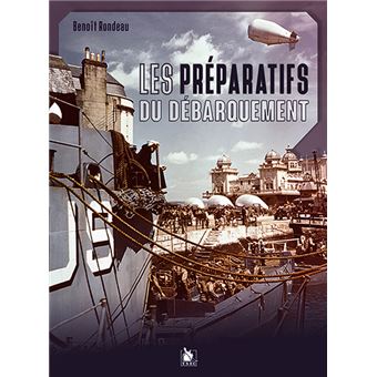Les préparatifs du débarquement