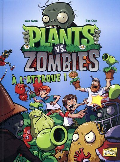 Plants vs zombies - tome 1 A l'attaque !