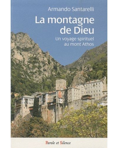 Montagne de dieu voyage spirituel au mont athos -  Collectif - broché