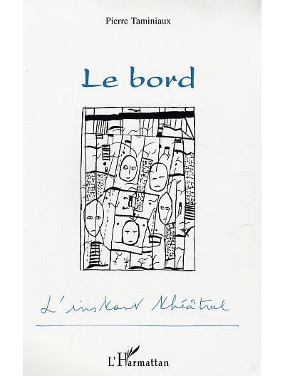 Le bord, l'instant théâtral
