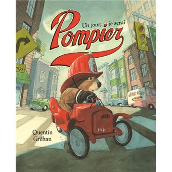 Un jour, je serai pompier