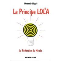 Principe LOLA - La perfection du monde