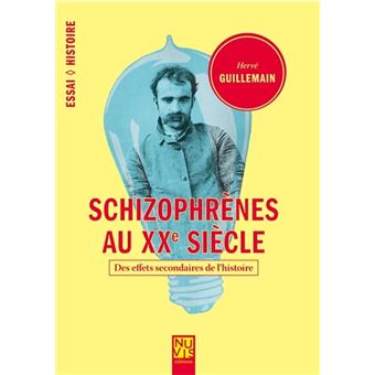Schizophrènes au XXème siècle