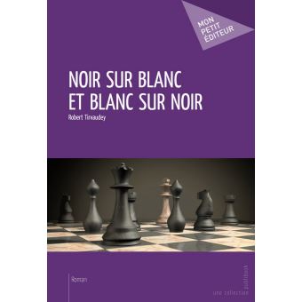 Noir sur blanc et blanc sur no