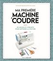 Ma première machine à coudre