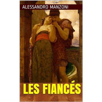 Les fiancés Manzoni Alessandro edition hachette 1877 2 tomes