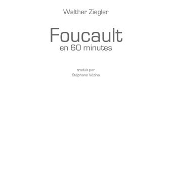 Foucault en 60 minutes