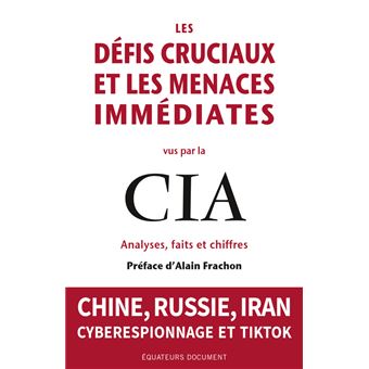 Les Défis cruciaux et les menaces immédiates vus par la CIA
