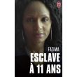 Esclave à 11 ans