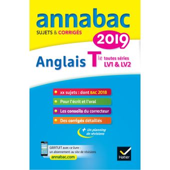 Annabac Annabts Corriges 2019 Anglais Term Lv1 Et Lv2 Toutes Series Sujets Et Corriges Du Bac Broche Jeanne France Bignaux Ceri Deparis Didier Hourquin Collectif Achat Livre Fnac