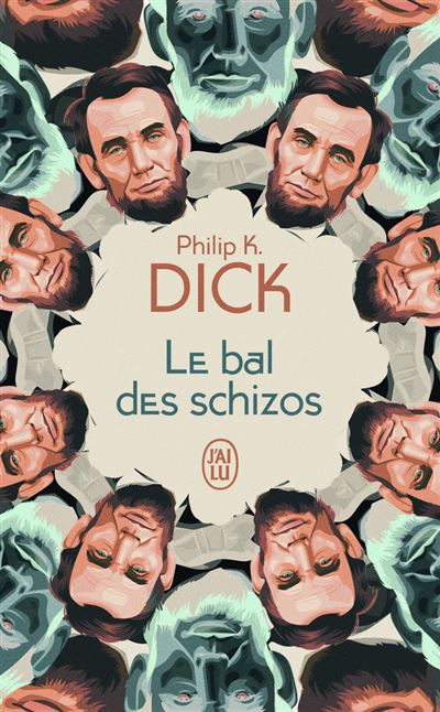 Le bal des schizos - Philip K. Dick - Poche