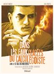 Dans les eaux glacées du calcul égoiste