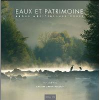 Eaux et patrimoine : Rhône, Méditerranée, Corse