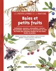 Les petits livres de la nature - Baies et petits fruits