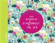 Petites phrases magiques - Pour affirmer sa confiance en soi