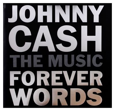 JOHNNY CASH: FOREVER WORDS