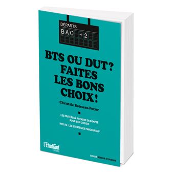 BTS ou DUT ? Faites les bons choix ! - Les critères à prendre en compte pour bien choisir
