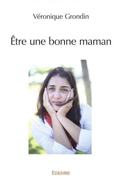 Etre une bonne maman